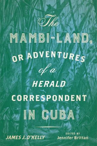 The Mambi-Land, or Adventures of a Herald Correspondent in Cuba book cover